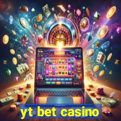 yt bet casino